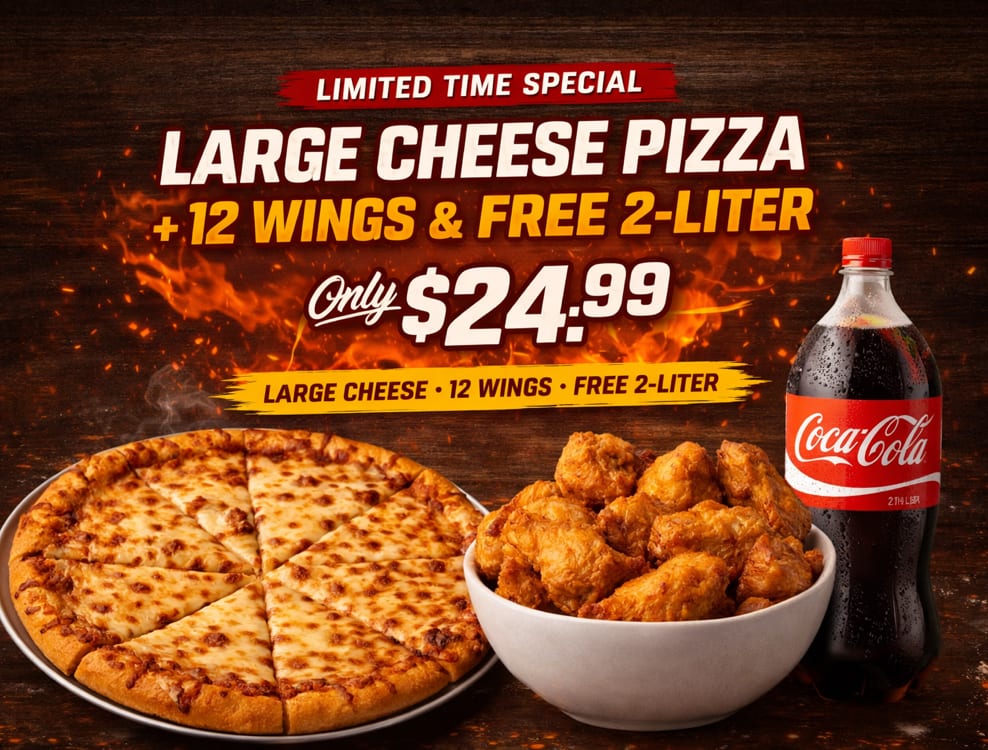 Large Ch Pizza + Side wings or fingers + 2 LT Soda.